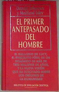 El primer antepasado del hombre | 136462 | Johanson, Donald C./Edey, Maitland/Muntaner Pascual, Miguel