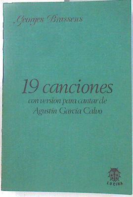 Diecinueve canciones Con version para cantar de Agustín Garcia Calvo | 134850 | Brassens, Georges/Agustín Garcia Calvo