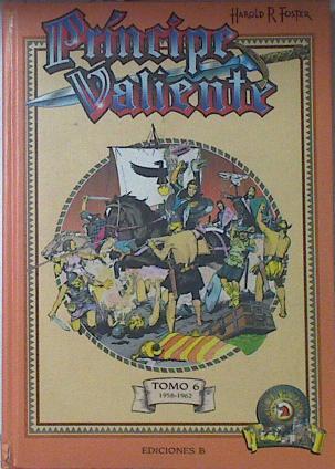 Príncipe Valiente Tomo 6 de Julio de 1958 a Octubre de 1962 | 121342 | Harold R Foster