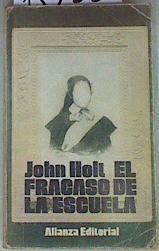 El fracaso de la escuela | 157520 | Holt, John