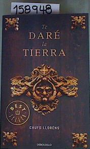 Te Daré La Tierra | 158948 | Lloréns, Chufo (1931- )