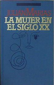 La Mujer En El Siglo X X | 1332 | Marias Julian