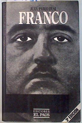 Franco: autoritarismo y poder personal | 134232 | Fusi, Juan Pablo