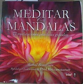 Meditar con mandalas. 77 meditaciones prácticas guiadas | 161858 | Beaucaire, Michal