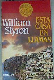 Esta casa en llamas | 156968 | Styron, William