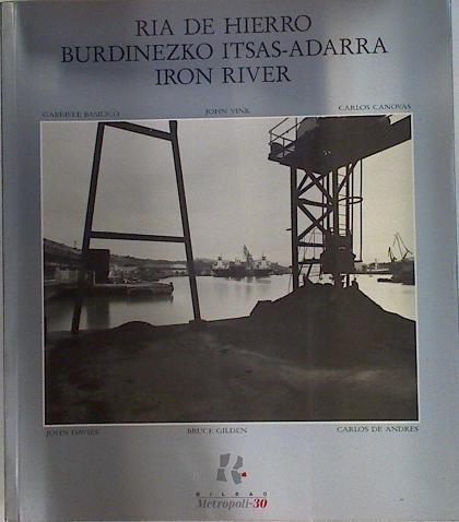 Ría De Hierro / burdinezko itsas-adarra / Iron River | 40577 | Gabriele Basilico/Carlos Canovas/John Vink