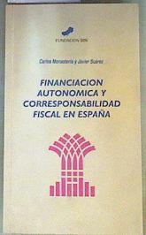 Financiación Autonómica y Corresponsabilidad Fiscal en España | 160905 | Carlos Monasterio Escudero/Javier Suárez Pandiello