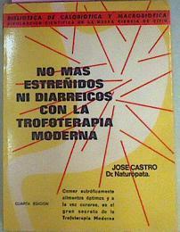 No Más Estreñidos Ni Diarreicos Con La Trofoterapia Moderna | 41761 | Castro Blanco, José