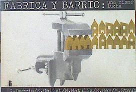 Fabrica y barrio Una misma lucha | 141778 | E Gallet, G Darris/Et al, M Matulic