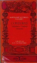 "Comedias: Soldadesca ; Tinelaria ; Himenea" | 145847 | Torres Naharro, Bartolomé de