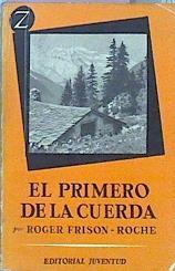 El Primero De La Cuerda | 15491 | Roger Frison Roche