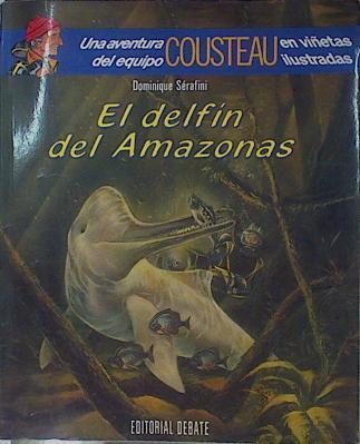El Delfín del Amazonas | 153766 | Sérafini, Dominique