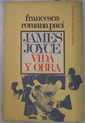 James Joyce. Vida y obra | 134246 | Francesca Romana Paci/Traducción de J. Montserrat Torrents