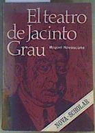 El teatro de Jacinto Grau. Estudio de sus obras principales | 163240 | Navascués, Miguel