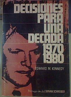 Decisiones Para Una Década 1970 1980 | 48990 | Kennedy Edward