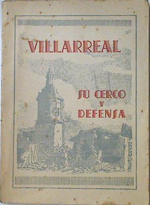 Villarreal: su cerco y defensa | 124329 | Enciso, Emilio