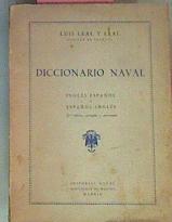 Diccionario Naval Inglés Español Español Inglés | 54487 | Leal Y Leal Luis