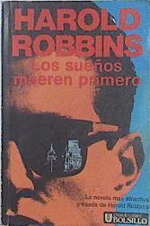 Los Sueños mueren primero | 69367 | Robbins, Harold