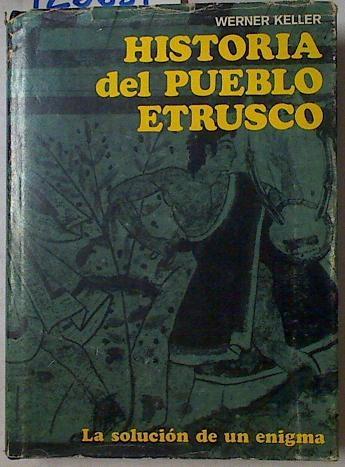 Historia del pueblo etrusco | 126837 | Keller, Werner