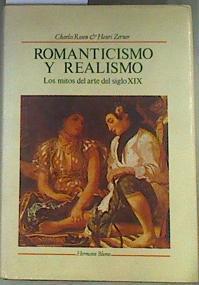 Romanticismo y realismo. Los mitos del arte del siglo XIX, | 109668 | Rosen, Charles/Zerner, Henri