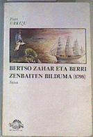 Bertso zahar eta berri zenbaiten bilduma (1798) | 162854 | Urkizu, Patri