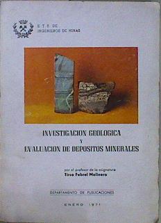 Investigacion geológica y evaluación de depósitos minerales. | 146856 | Febrel Molinero, Tirso