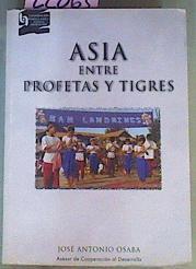 Asia Entre Profetas Y Tigres | 22063 | Osaba Jose Antonio