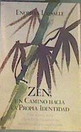 Zen, un camino hacia la propia identidad: una ayuda para entender la iluminación : introducción a la | 163322 | Enomiya Lassalle, Hugo M.