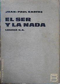 El ser y la nada . Ensayo de ontologia fenomenológica | 93771 | Sartre, Jean-Paul