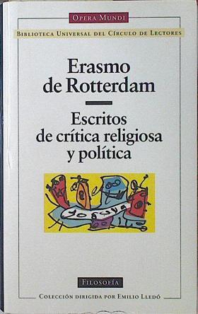 Escritos de crítica religiosa y política | 123156 | Erasmo de Rotterdam/Granada ( Prólogo , notas y Traducción ), Miguel Ángel/Bernardo Pérez de Chinchón ( Traducción)