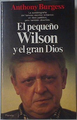 El Pequeño Wilson Y El Gran Dios | 66978 | Burgess Anthony