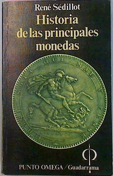 Historia De Las Principales Monedas Dos mil años de aventura | 19059 | Sedillot Rene