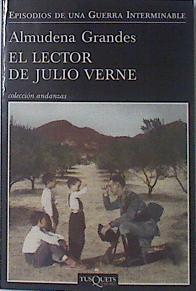 El Lector de Julio Verne | 87219 | Grandes, Almudena