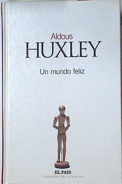 Un mundo feliz | 89023 | Huxley, Aldous