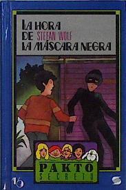 La Hora de la máscara negra | 144153 | Wolf, Stefan