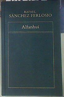 Alfanhuí | 154906 | Sánchez Ferlosio, Rafael