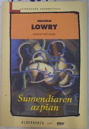 Sumendiaren Azpian | 131869 | Lowry, Malcolm/traductor, Karlos del Olmo