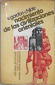 Nacimiento De Las Civilizaciones Orientales | 37203 | Childe, V. Gordon