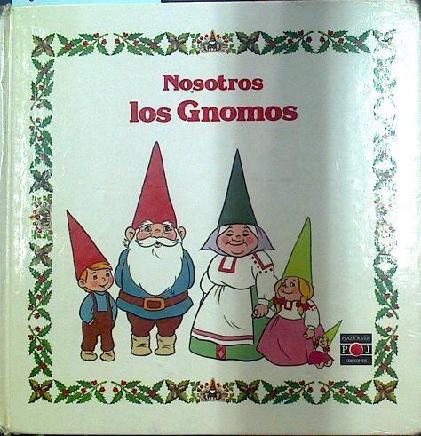 Nosotros los gnomos | 118324 | Senra Tola, Juan