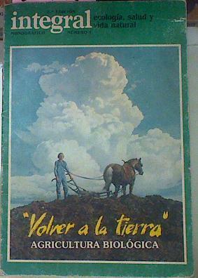 Volver A La Tierra Agricultura Biologica Y Vida En Comunidad | 60995 | Vvaa