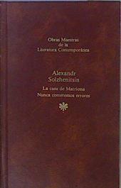 La Casa de Matriona, Nunca cometemos errores | 153358 | Solzhenitsyn, Aleksandr Isaevich/Alexander Soljenitsin