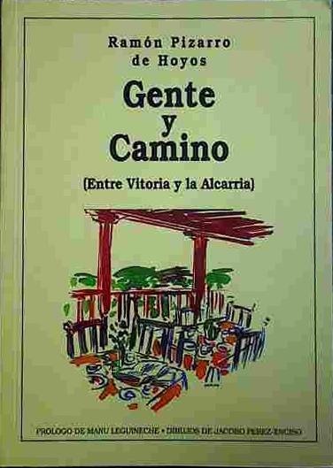 Gente Y Camino (Entre Vitoria Y La Alcarria) | 40682 | Pizarro De Hoyos, Ramón