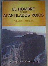 El hombre de los acantilados rojos | 164974 | Mulas, Stanis