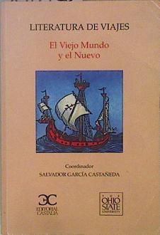 Literatura de viajes: el viejo y el nuevo mundo | 148926 | Simposio Internacional sobre Literatura de Viajes