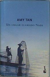 Un lugar llamado Nada | 130551 | Tan, Amy