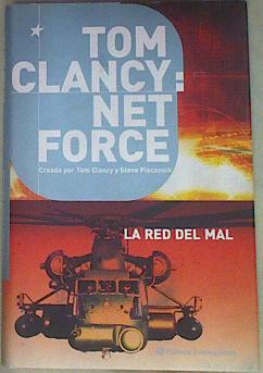 Tom Clancy: Net Force la red del mal | 133136 | Clancy, Tom/Pieczenik, Steve