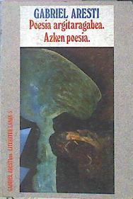 Poesia Argitaragabea. Azken Poesia. | 45521 | Aresti Gabriel