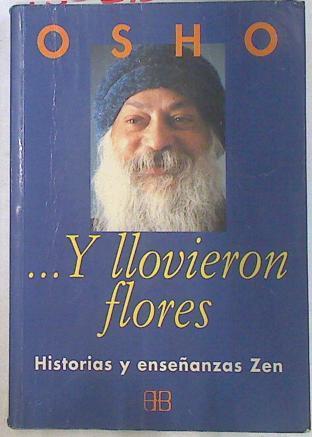 Y llovieron flores: charlas sobre historias zen | 130273 | Osho