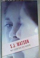 No confíes en nadie | 163334 | S. J. Watson