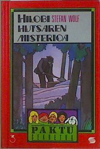 Hilobi hitsaren misterioa : pakto | 152922 | Wolf, Stefan